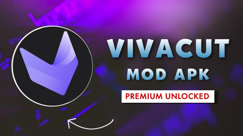 VivaCut Pro Apk ( Premium Unlocked )